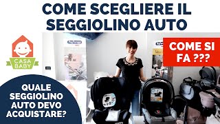 SEGGIOLINO AUTO QUALE E COME SCEGLIERLO [upl. by Nottnerb]