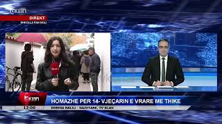 Tv Klan  Homazhe për 14vjeçarin e vrarë me thikë raporton gazetarja Dorina Halili [upl. by Evatsug]