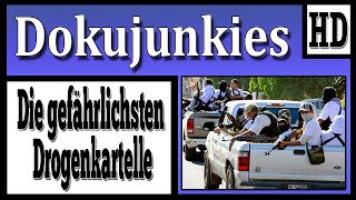 Doku junkies  Die gefährlichsten Drogenkartelle ★ Dokumentation HD ★ [upl. by Leanne545]