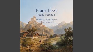 Liszt  Annees de pelerinage III S163 Troisieme annee 5 Sunt lacrimae rerum en mode hongrois [upl. by Zavala]