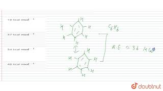 Thre resonance energy of benzene is approximately [upl. by Hy]