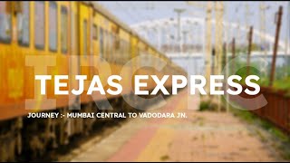 Tejas Express Chair Car Journey  Mumbai to Vadodara  IRCTC Tejas Express  Indian Railways [upl. by Charisse]