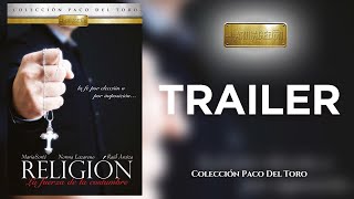 Tráiler  Religión La Fuerza De La Costumbre  Paco del Toro  Armagedon [upl. by Letreece]