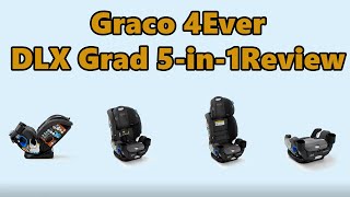 Graco 4Ever DLX Grad 5in1 Car Seat Review Best Safest Car Seat 2023 amp 2024 [upl. by Acirrej]