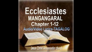 ECCLESIASTES Chapter 112 AudioVideo Text Tagalog [upl. by Joya]