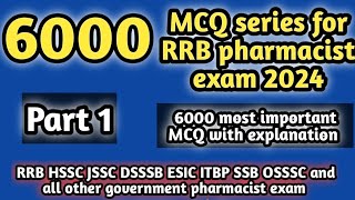 6000 MCQ series for rrb pharmacist examrrbpharmacistexam2024hsscpharmacistexam2024dsssbjssc [upl. by Av]