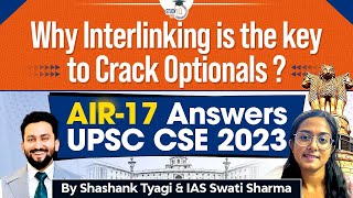 Why Interlinking is the key to crack optionals   UPSC CSE 2023 Topper Swati Sharma AIR 17 [upl. by Ynohtnael]