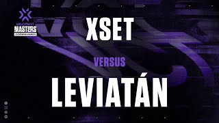 ES XSET VS LEVIATÁN  MASTERS COPENHAGEN  PLAYOFFS  Día 7  Mapa 3 [upl. by Geis717]