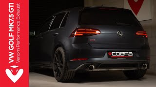 Volkswagen Golf Mk75 GTI Venom Performance Exhaust Sound  Cobra Sport [upl. by Nahshunn]