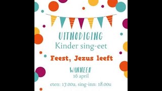 Singeet voor kinderen Tabernakelkerk 16 april 2023 om 1800 [upl. by Eekcaj]