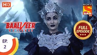 Baalveer Returns  Ep 2  Full Episode  11th September 2019 [upl. by Costanza]