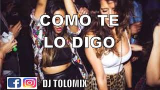 COMO TE LO DIGO ✘ COMANCHE ✘ DJ TOLOMIX RMX [upl. by Carolee]