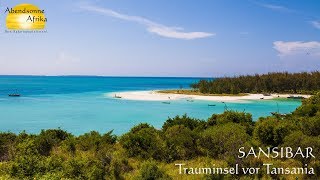 Sansibar Trauminsel vor Tansania  © Abendsonne Afrika [upl. by Akienat]