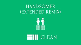 Russ amp Ktlyn  Handsomer Extended Remix Clean [upl. by Ennirok]