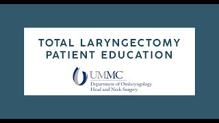 Total Laryngectomy Patient Education [upl. by Akinwahs865]