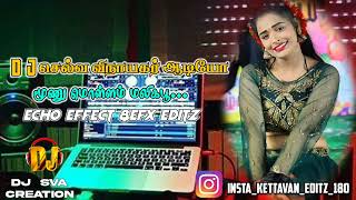 💫Moonu Molam Malligapoo 💓High quality Echo Effect 🎛️Use amplifier No1DJ Selva Vinayagar Audio Editz [upl. by Arahsak]