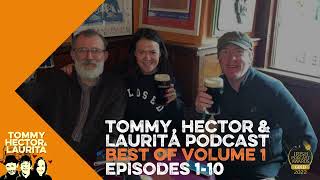 The Best of the Tommy Hector amp Laurita Podcast Volume 1 [upl. by Armstrong570]