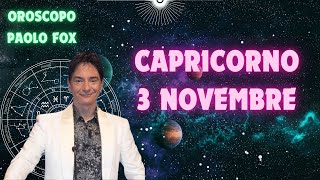 Capricorno ♑️ LOroscopo di Paolo Fox  3 Novembre 2024  Primo comandamento [upl. by Dearborn]