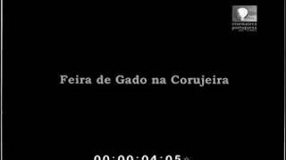 Feira de Gado na Corujeira 1896 [upl. by Aniahs642]