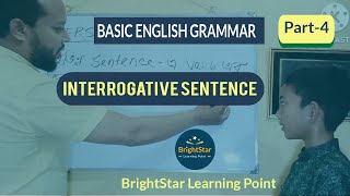 4 INTERROGATIVE SENTENCE BasicEnglishGrammarBrightStar Learning Point [upl. by Willtrude]