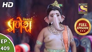 Vighnaharta Ganesh  Ep 409  Full Episode  15th March 2019 [upl. by Palestine]