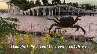 Pacific Shore Crab  CATCH ME you cant Official Lyric Video [upl. by Aneeh781]