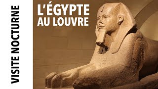 Visite nocturne LÉgypte au Louvre [upl. by Gunzburg]