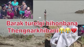 Barak turelda hihonbana thengnarkpani asiba ahum💔😭 [upl. by Ross]