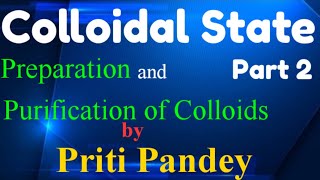 Colloidal State  Preparation and Purification of Colloids  Engineering Chemistry  B Sc 1st year [upl. by Ocsecnarf134]