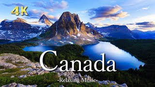 【4K】カナダの絶景｜ピアノのリラックス音楽と美しい大自然の景色｜Canada [upl. by Wright]