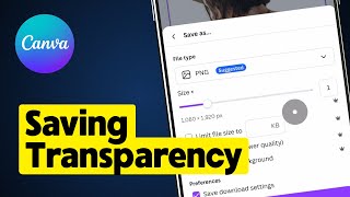 How to Save Transparent Background on Canva Mobile [upl. by Issej]