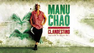 Manu Chao  Clandestino Full Album [upl. by Garratt]