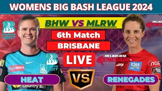 🔴 WBBL LIVE  Brisbane Heat Vs Melbourne Renegades Live – 6th Match  BHW vs MLRW Live Match Today [upl. by Jenkel]