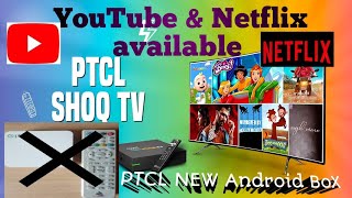 New PTCL Smart TV Shoq TV latest device Unboxing amp review [upl. by Ariana]