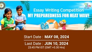 Essay Writing Competition on My Preparedness for Heat Wave  winners get big cash prize my govtask [upl. by Aiuqet865]