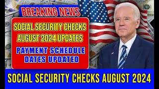 August 2024 Social Security Payment Schedule Explained  Stimulus Checks August Updates [upl. by Llireva]