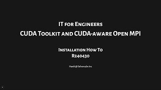 CUDA Toolkit and CUDAaware Open MPI R240430 [upl. by Glynnis]