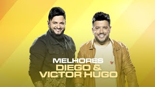 SÃ³ As Melhores de Diego amp Victor Hugo  Top Sertanejo 2022 [upl. by Leihcim330]