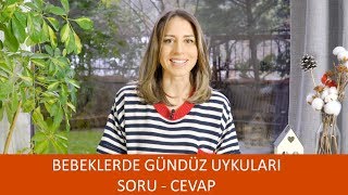 Bebeklerde Gündüz Uykuları  Soru  Cevap [upl. by Eelamme]