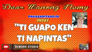 Dear Manong Nemy  ILOCANO DRAMA  Story of Inday  quotTI GUAPO KEN TI NAPINTASquot [upl. by Alrick]