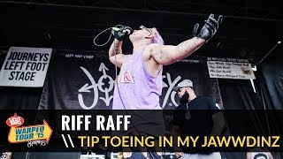 Riff Raff  Tip Toeing In My Jawwdinz Live 2015 Vans Warped Tour [upl. by Ailaht]