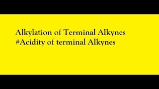 Alkylation of terminal alkynes  Alkylation of alkynes  BSc 1st year [upl. by Woodring]