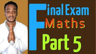 Final Exam  Mathematicsp5 Freshman tutorial FinalExam Maths University Atctube abdikiya [upl. by Netta]