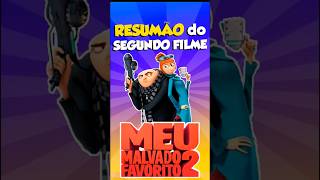 RESUMÃO do SEGUNDO FILME  MEU MALVADO FAVORITO meumalvadofavorito meumalvadofavorito4 minions [upl. by Blinni541]