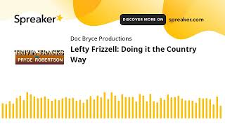 Lefty Frizzell Doing it the Country Way [upl. by Etteve904]