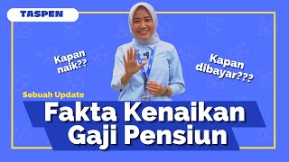 Fakta Tentang Kenaikan Gaji Pensiun 2024 [upl. by Neelloc]