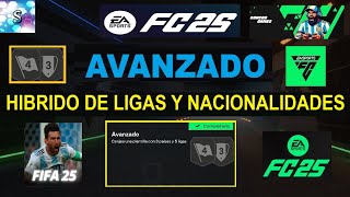 EA FC 25 HIBRIDO DE LIGAS Y NACIONALIDADES  AVANZADO  COMPLETADO  SBC EXPERTO [upl. by Hillel657]