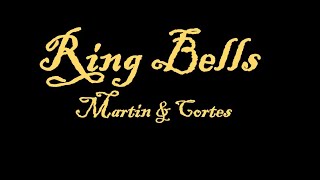 Ring Bells Martin amp Cortese [upl. by Noinatrad]