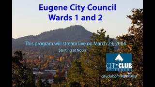 Eugene City Council Race Wards 1 and 2 [upl. by Molahs]