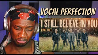 Home Free  I Still Believe In You  Reaction [upl. by Jerome]